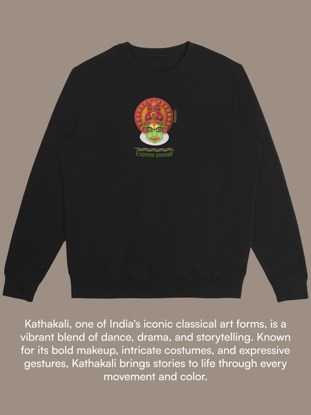 Kathakali Dancer CORE Sweatshirt - Crewneck