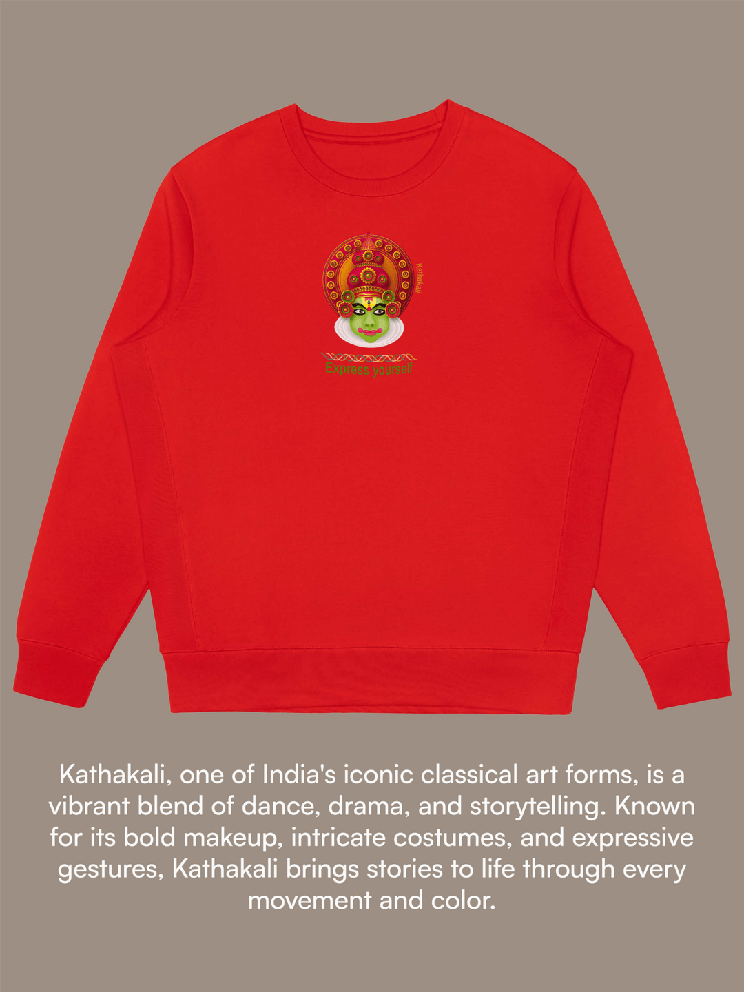 Kathakali Dancer CORE Sweatshirt - Crewneck